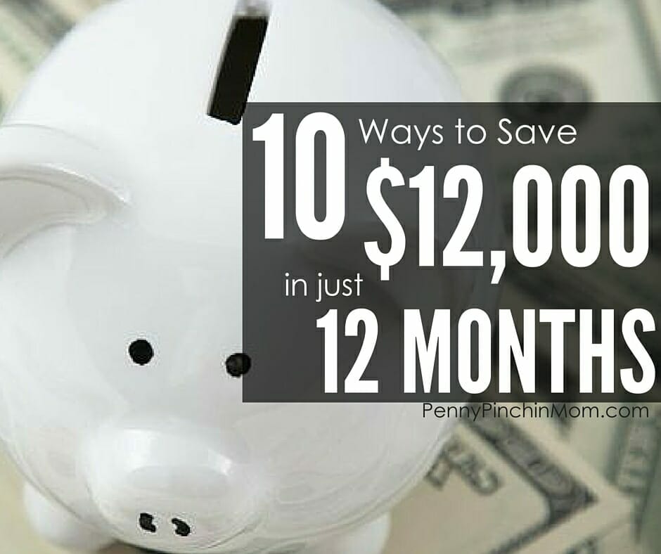 10 Ways to Save $12,000 in 12 months (Easy Ideas)