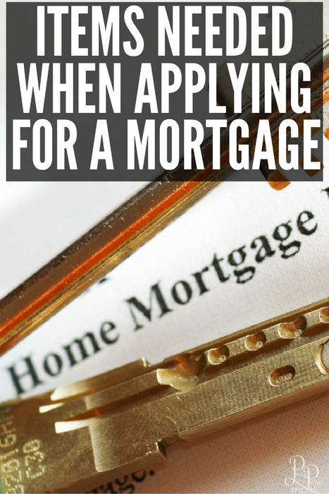Building a Home: Items to have ready when you apply for a mortgage
