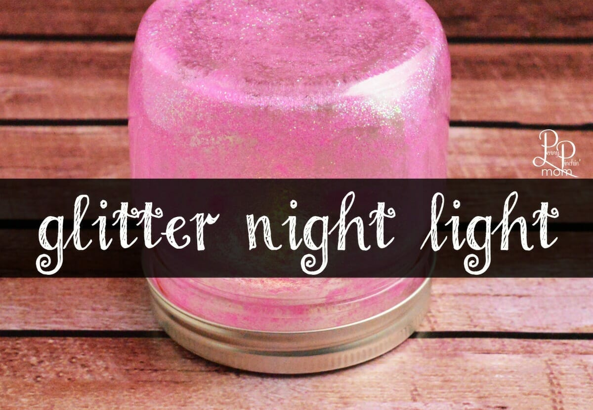 Glitter Night Light (DIY for the Kids to Feel Safe at Night)