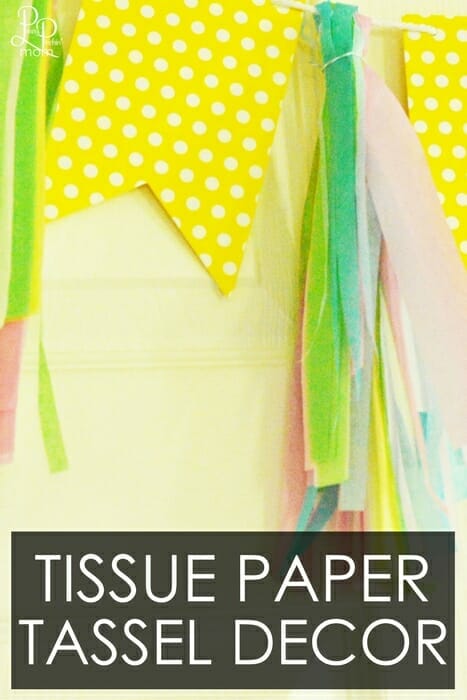 Simple party decorating idea - Tissue Paper Tassels!