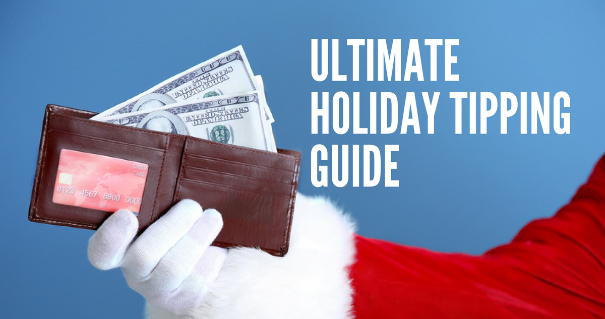 The Ultimate Holiday Tipping Guide to Follow This Year